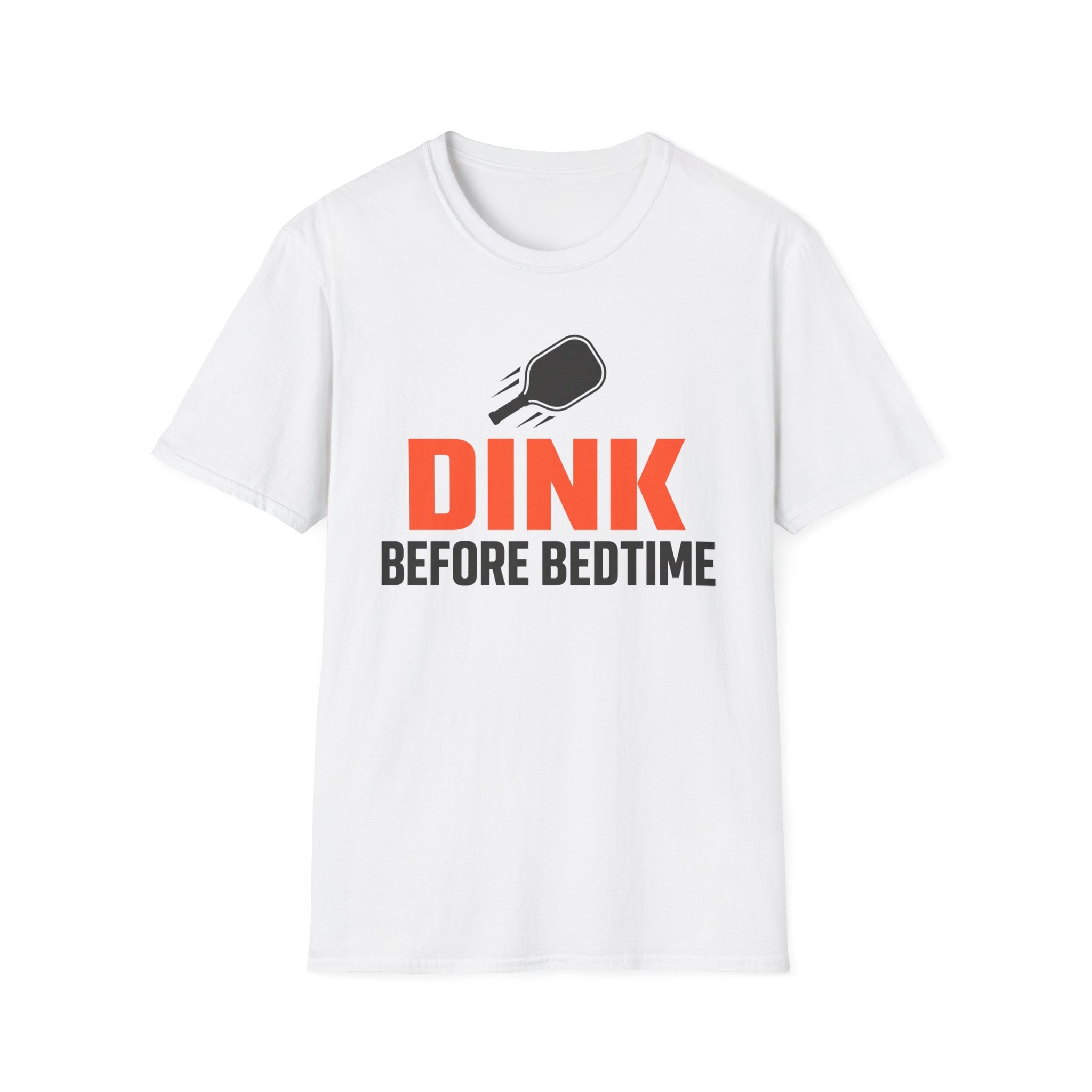 T-Shirt "Dink Before Bedtime"