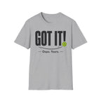 T-Shirt "Got it! Oops, yours."