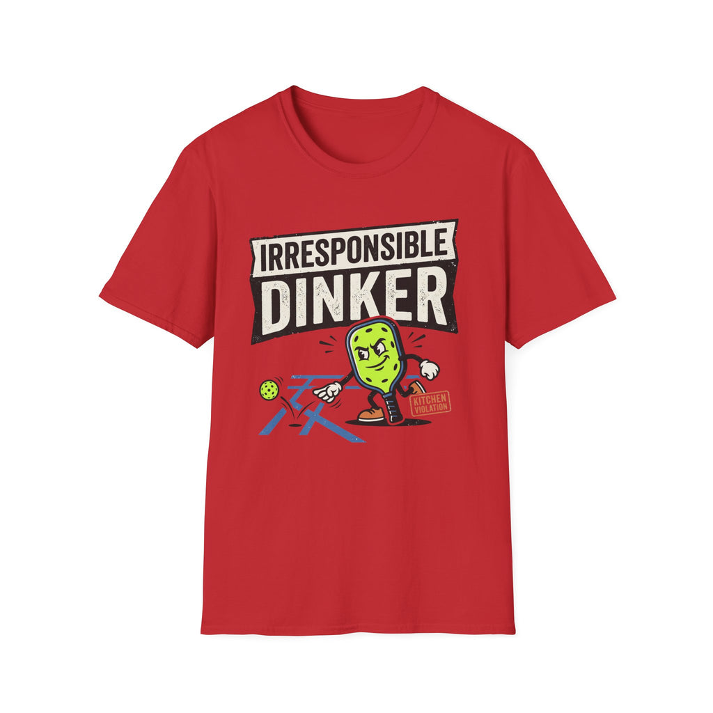 T-Shirt "Irresponsible Dinker"