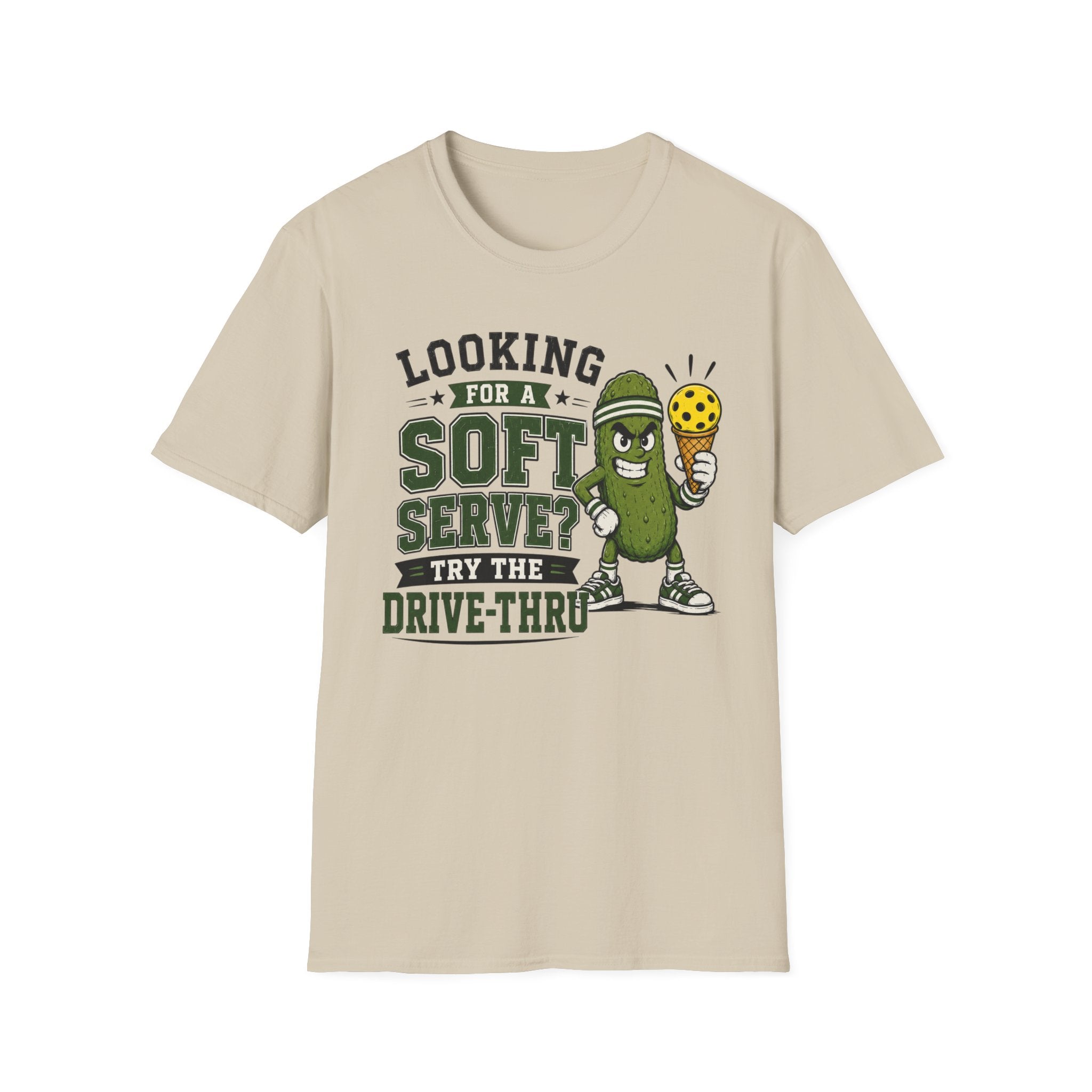 T-Shirt "Looking for a soft serve? Try the drive-thru"