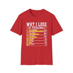 T-Shirt "Why I Lose At Pickleball"