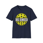 T-Shirt "Big Dinker Pickleball"