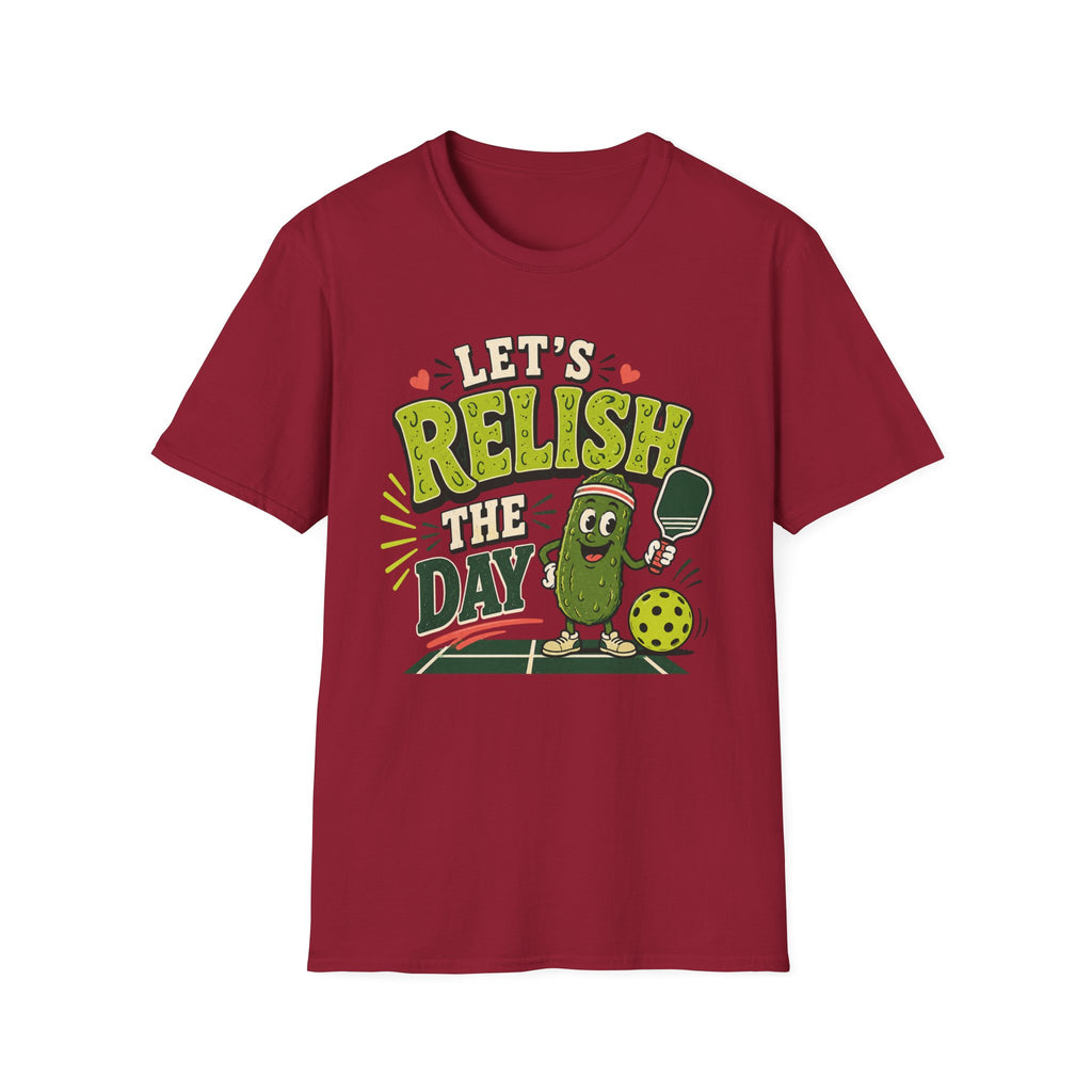 T-Shirt "Let's Relish the Day"