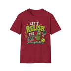 T-Shirt "Let's Relish the Day"