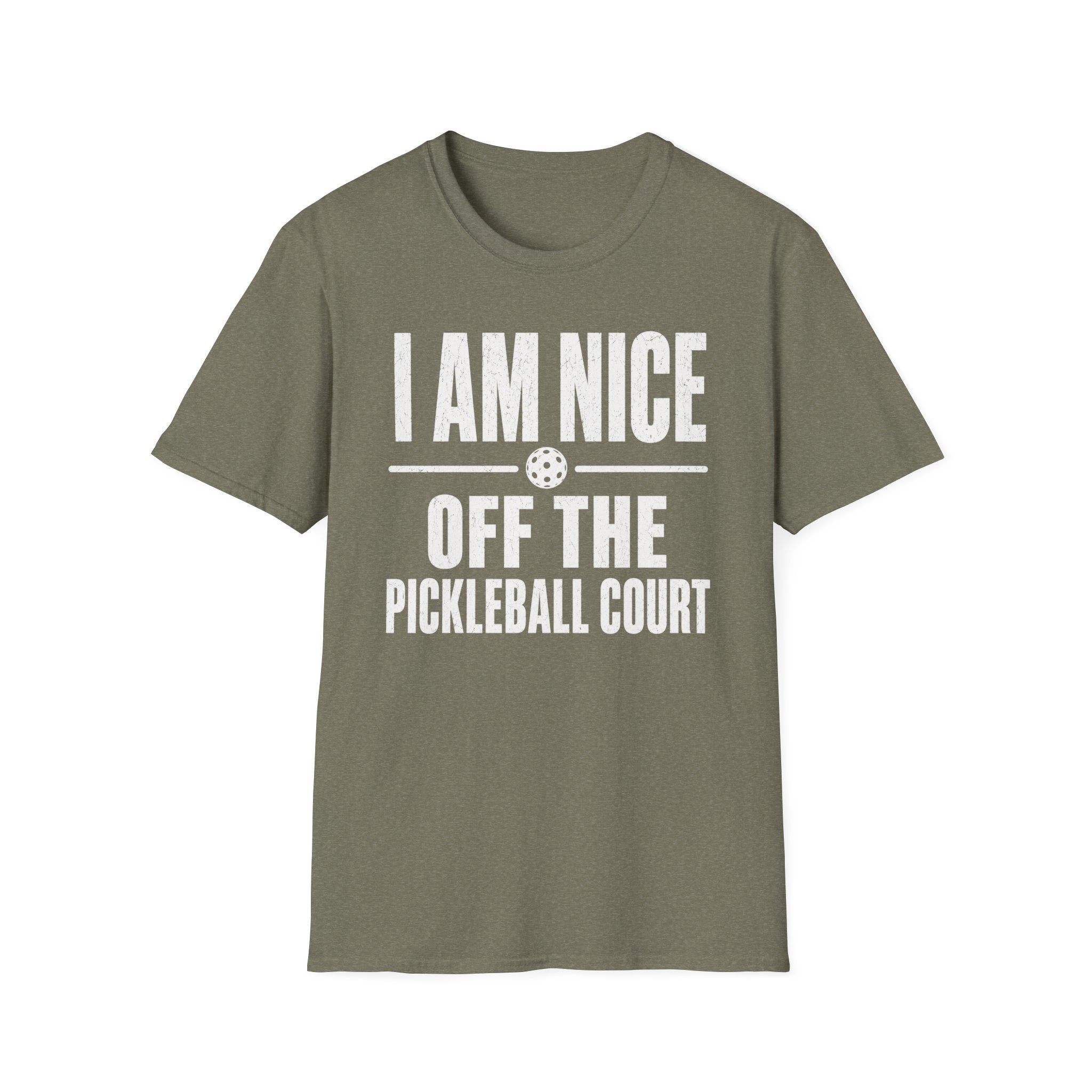 T-Shirt "I am Nice Off the Pickleball Court"