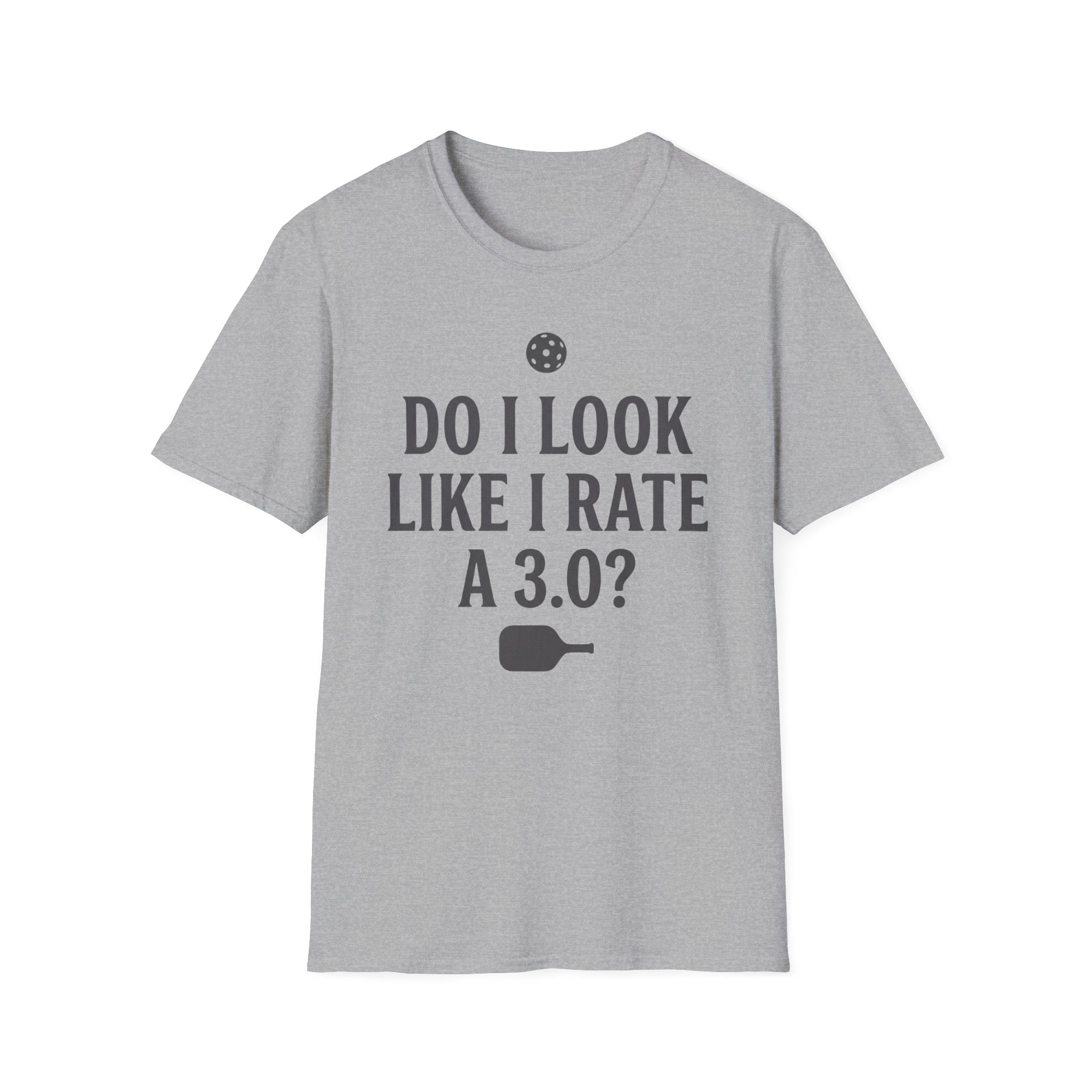 T-Shirt "Do I Look Like I Rate a 3.0"