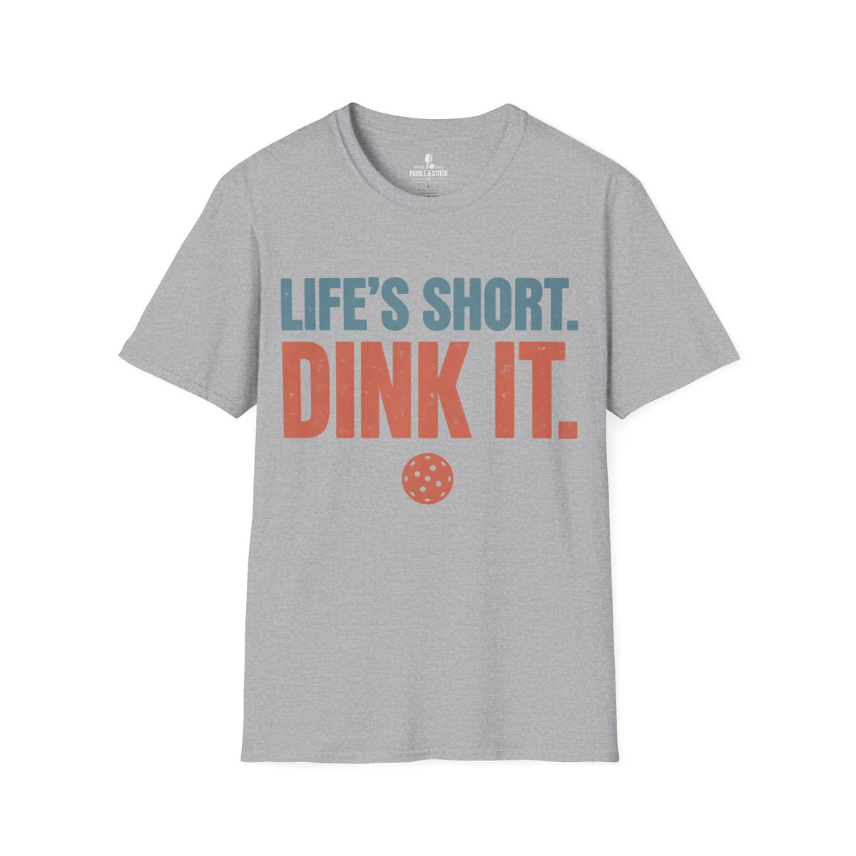 T-Shirt "Life's Short"
