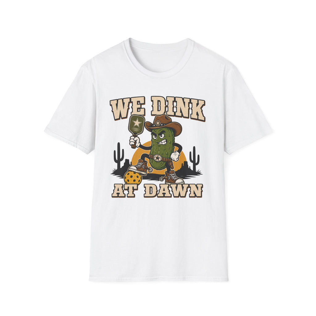 T-Shirt "We dink at dawn"