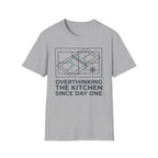 T-Shirt "Overthinking the Kitchen Since Day One"