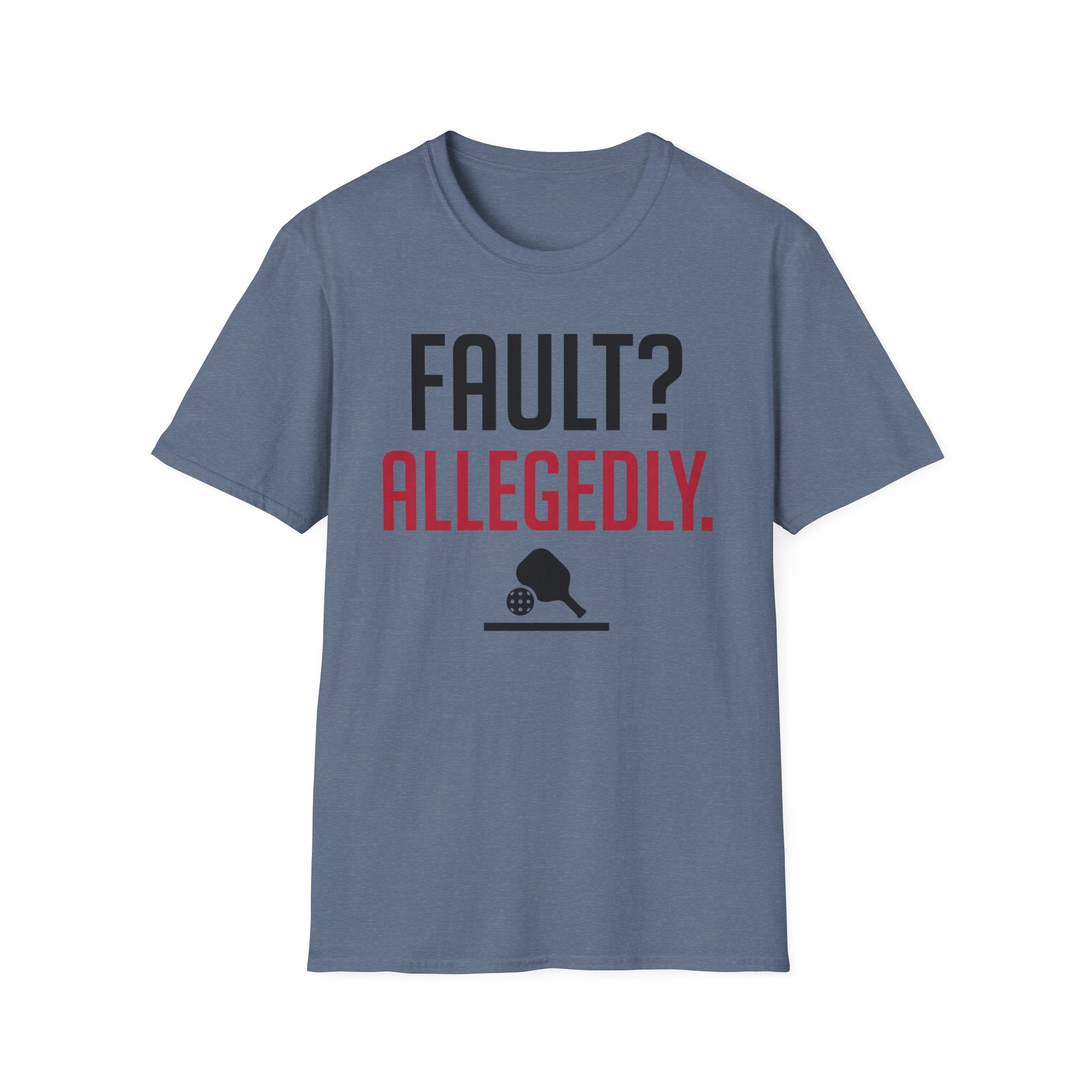 T-Shirt "Fault? Allegedly"