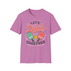 T-Shirt "Let's Dink Together"