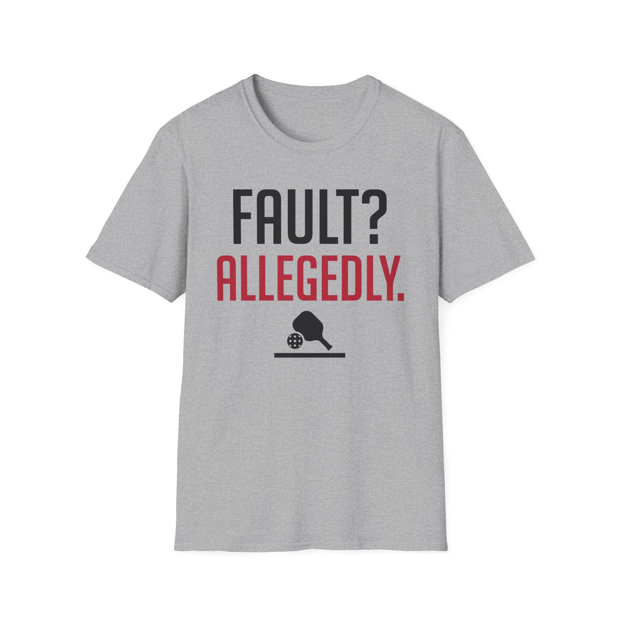 T-Shirt "Fault? Allegedly"