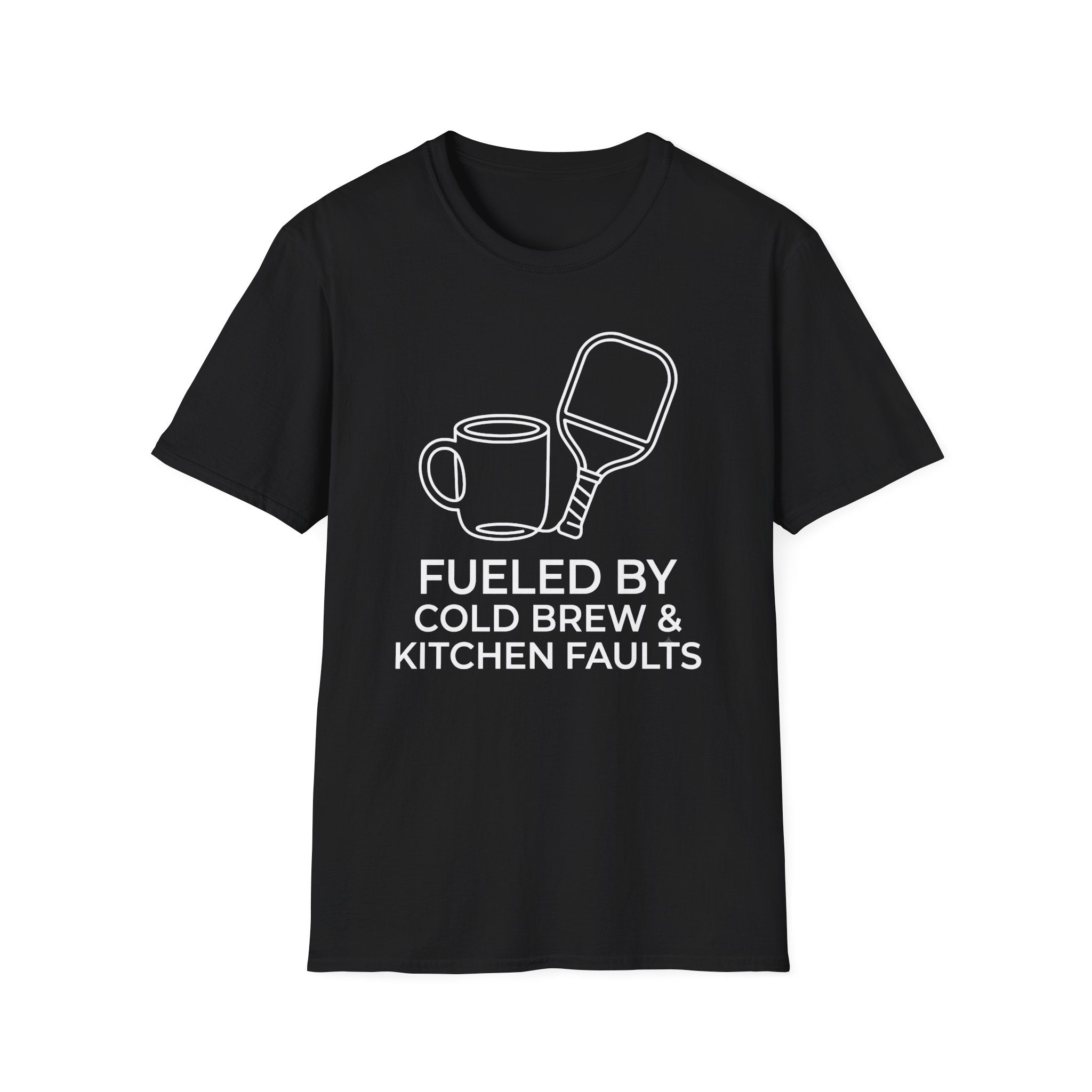 T-Shirt "Fueled by Cold Brew and Kitchen Faults"