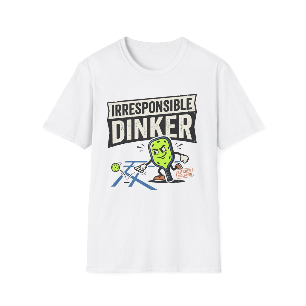 T-Shirt "Irresponsible Dinker"