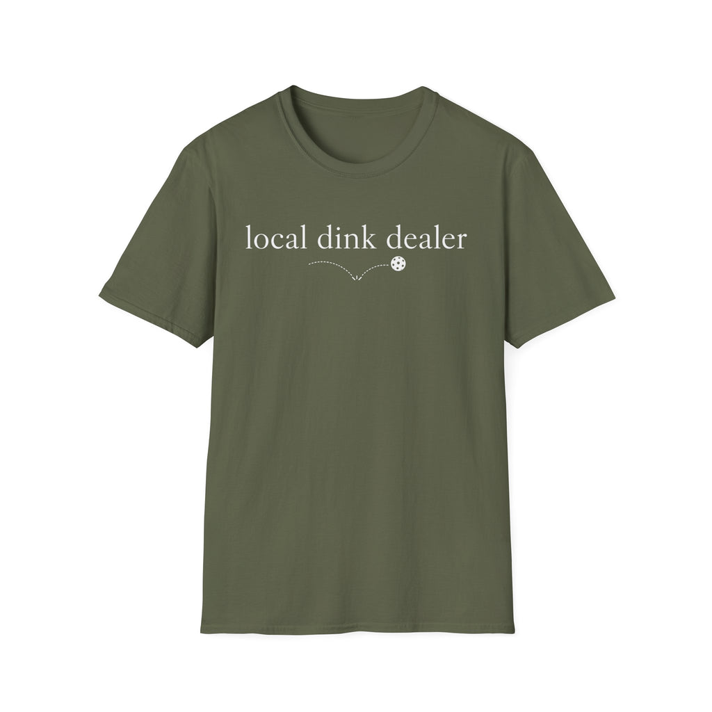 T-Shirt "Local Dink Dealer"