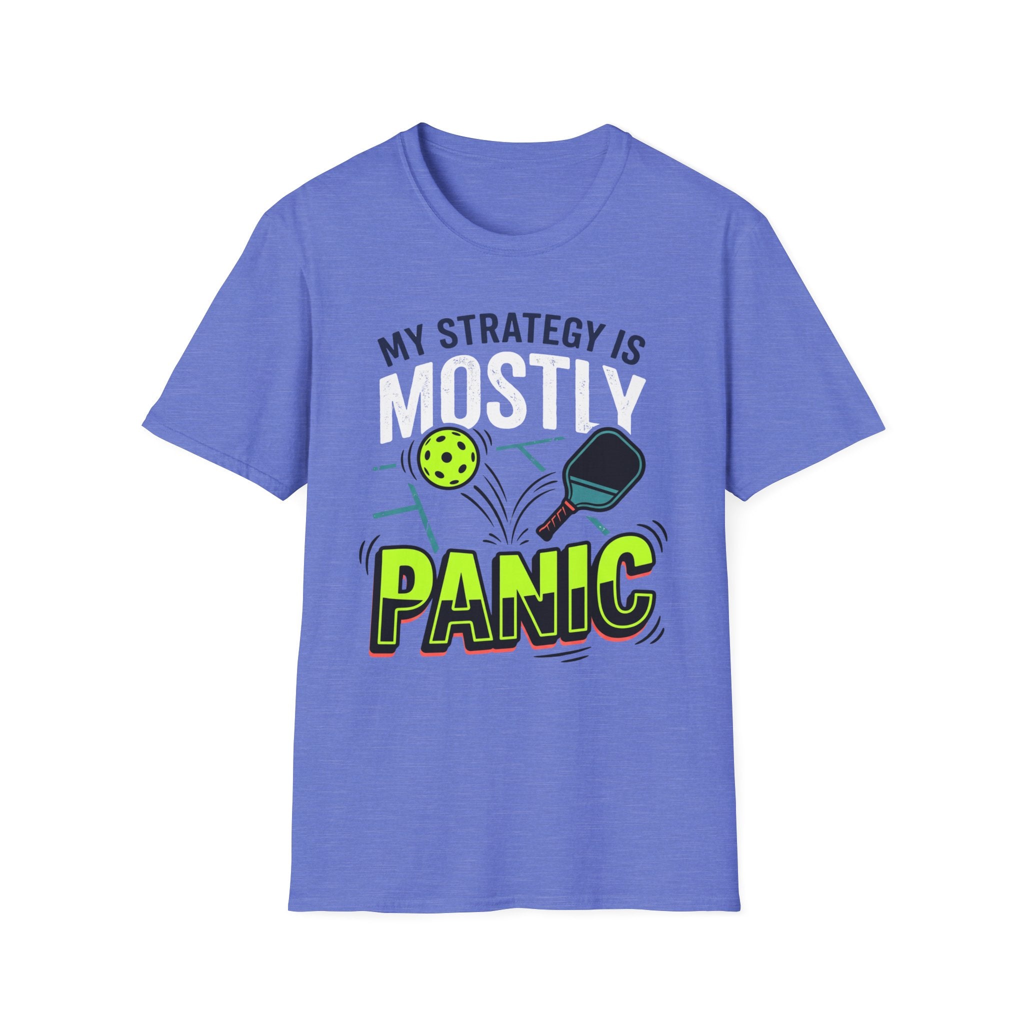 T-Shirt "My Strategy is Mostly Panic"