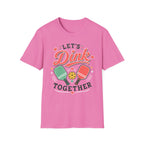 T-Shirt "Let's Dink Together"