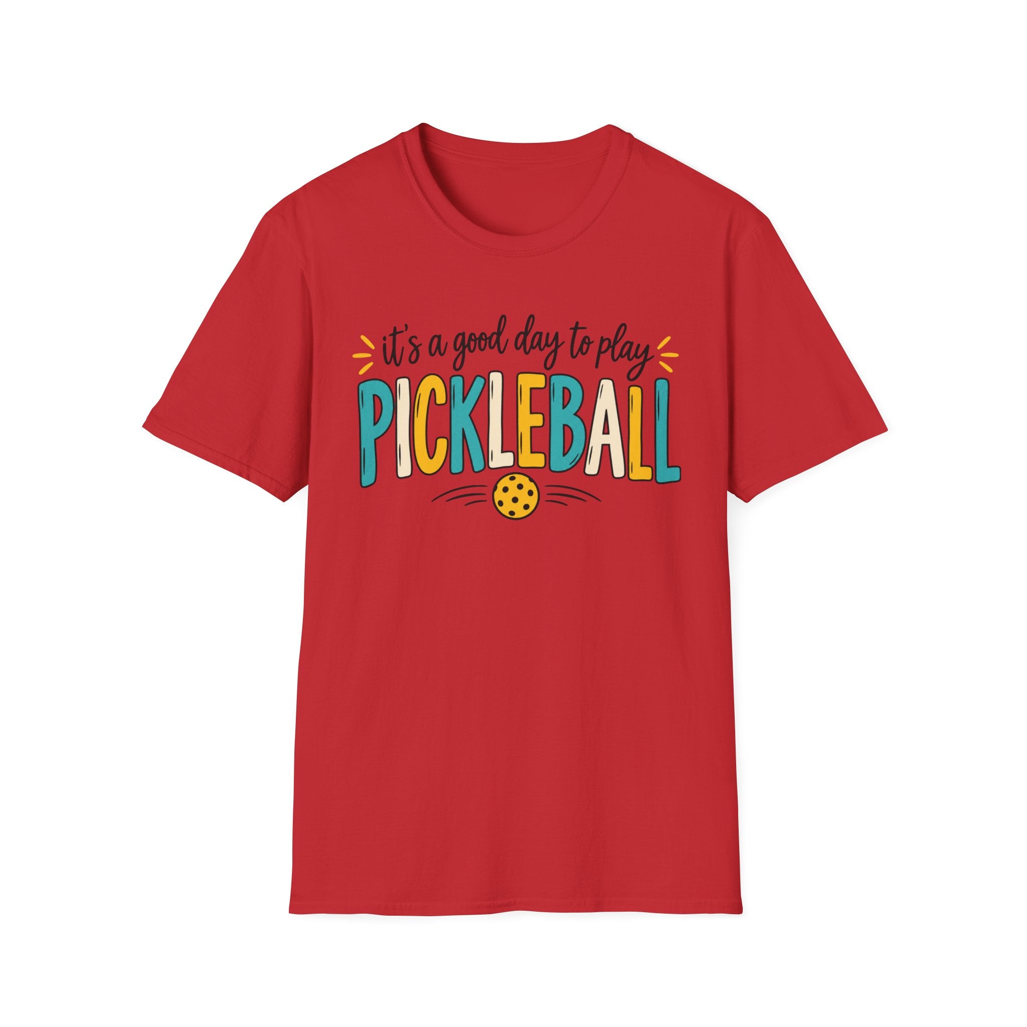 T-Shirt "Its a Good Day to Play Pickleball"