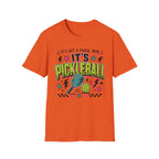 T-Shirt "It's Not A Phase Mom, It's Pickleball"