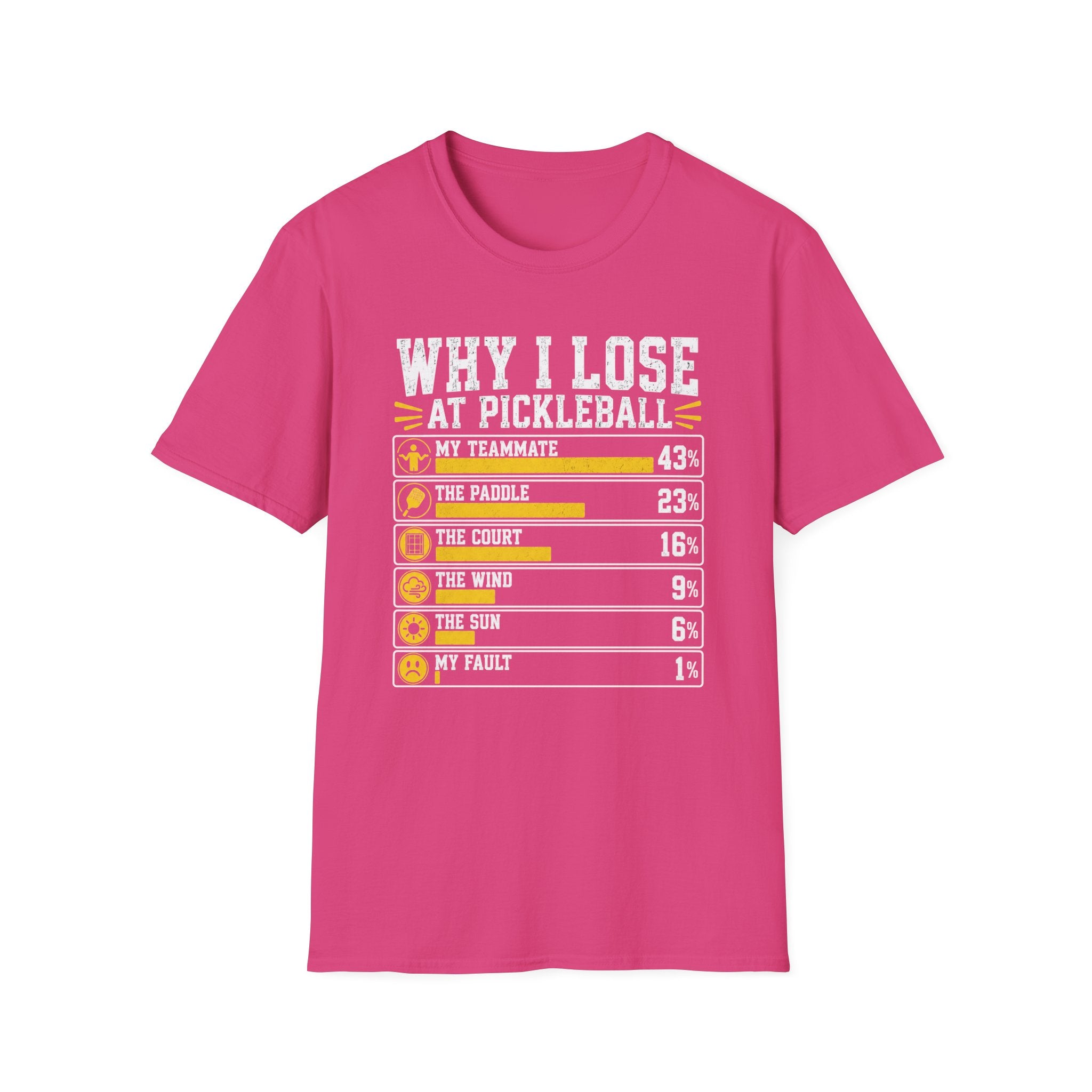 T-Shirt "Why I Lose At Pickleball"