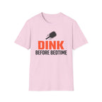 T-Shirt "Dink Before Bedtime"