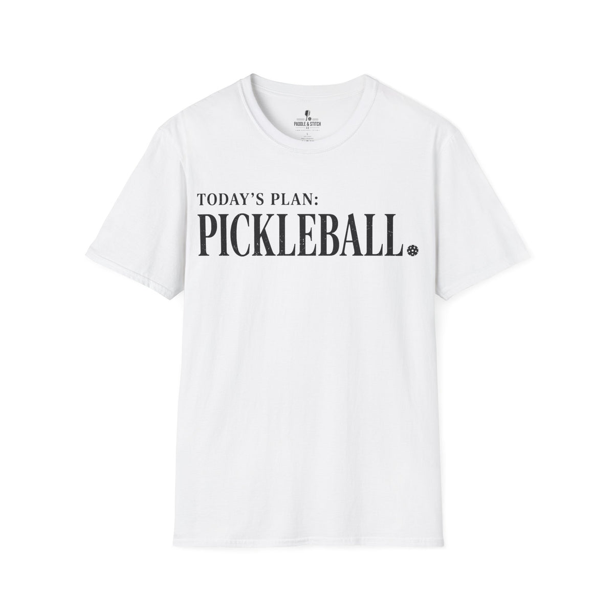 T-Shirt "Today's Plan"