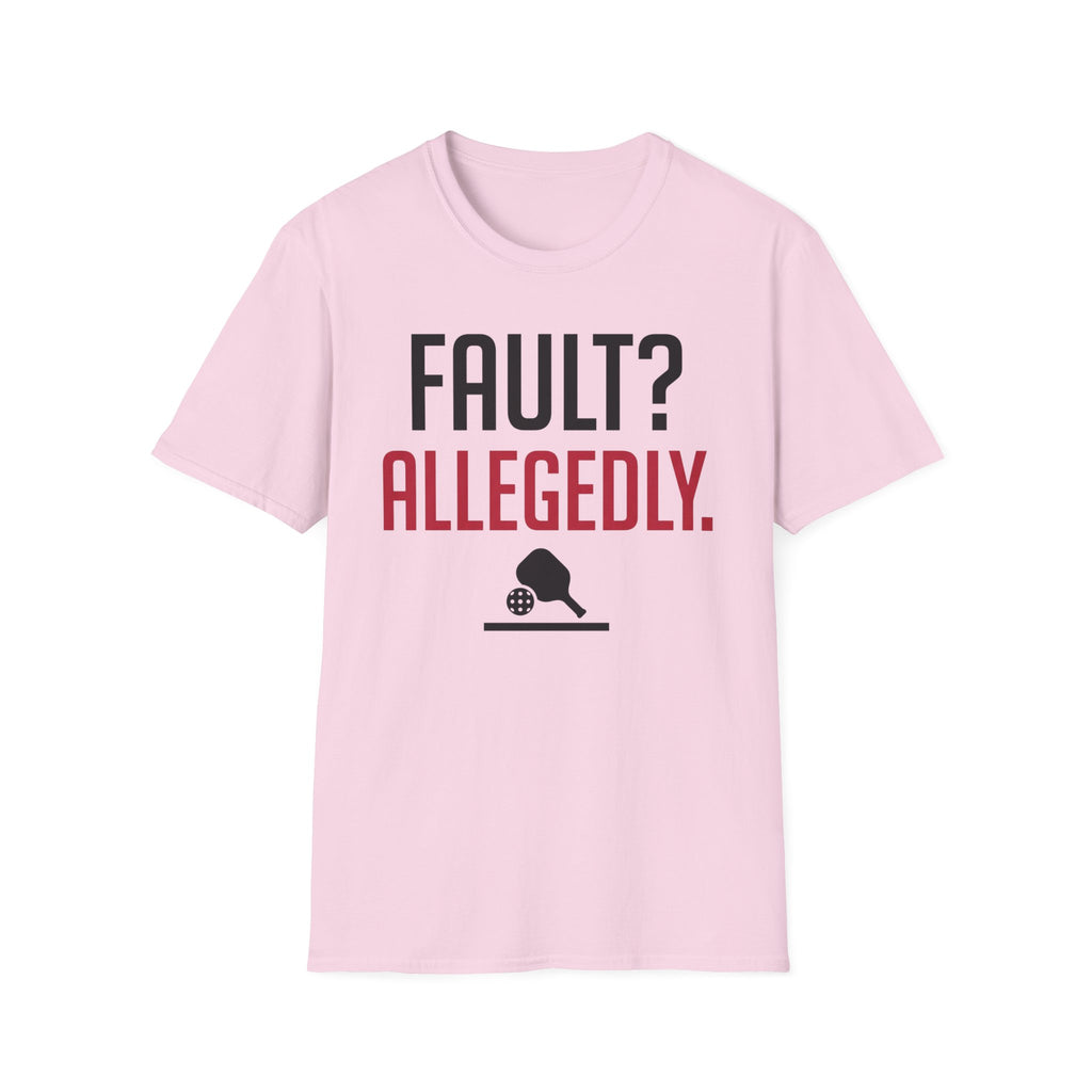 T-Shirt "Fault? Allegedly"