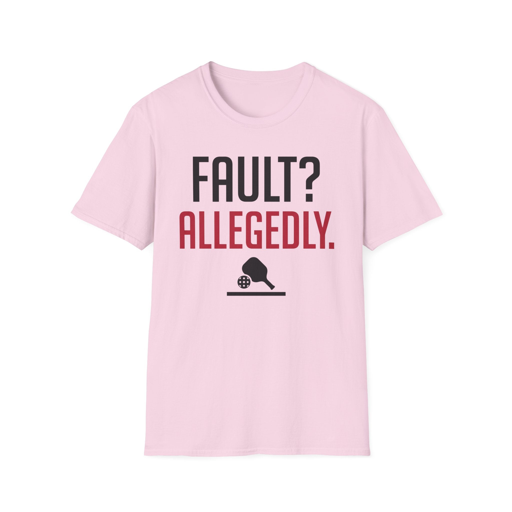 T-Shirt "Fault? Allegedly"
