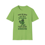 T-Shirt "Paint Me Green. Call Me a Pickle."