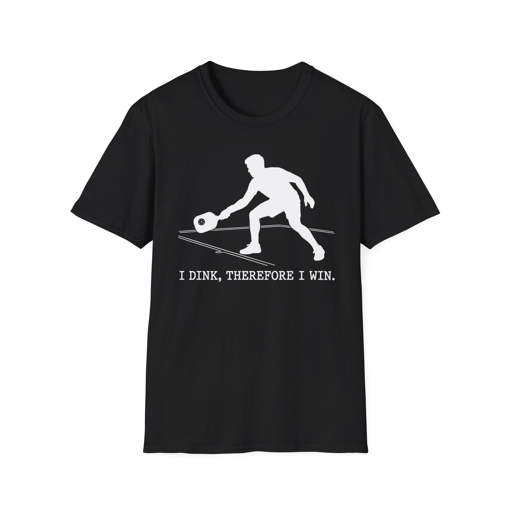 T-Shirt "I Dink, Therefore I Win"