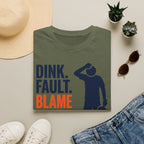 T-Shirt "Dink. Fault. Blame Partner. Repeat."
