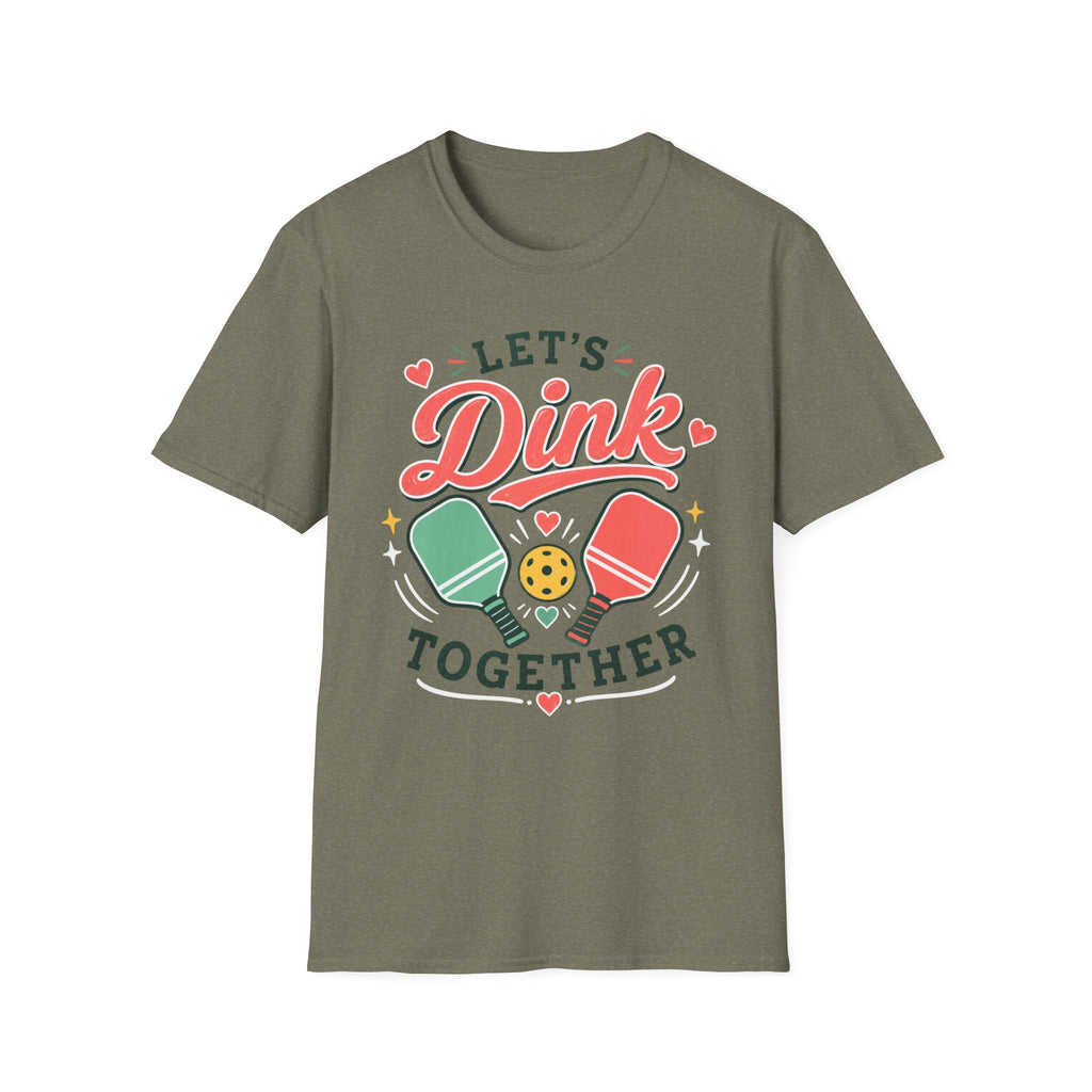 T-Shirt "Let's Dink Together"