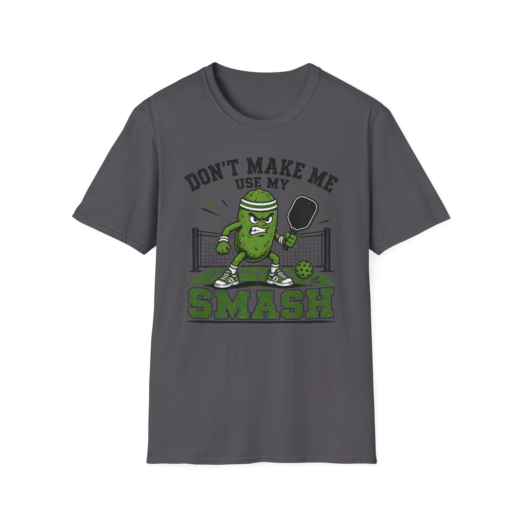 T-Shirt "Don't Make Me Use My Smash"