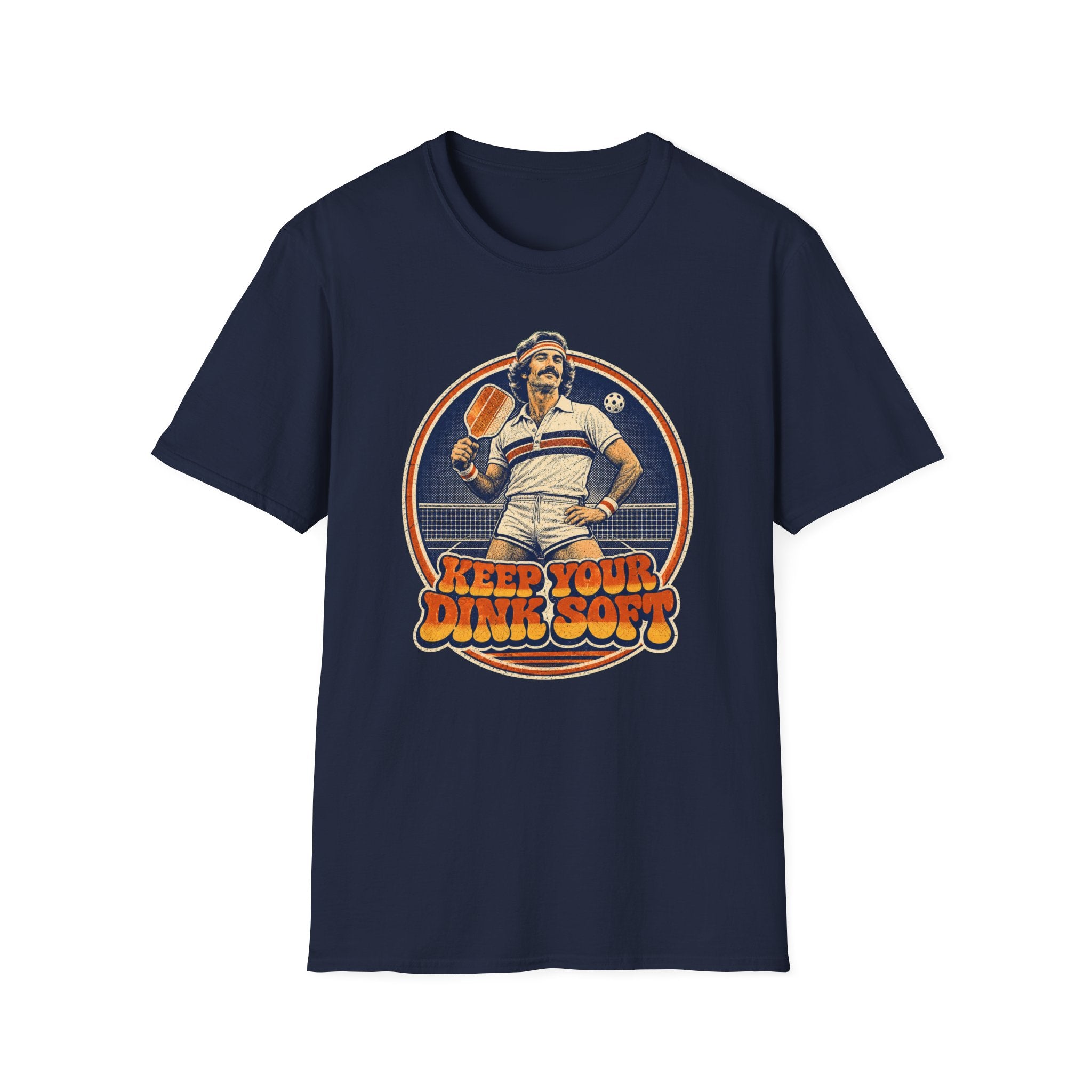 T-Shirt "Keep Your Dink Soft"