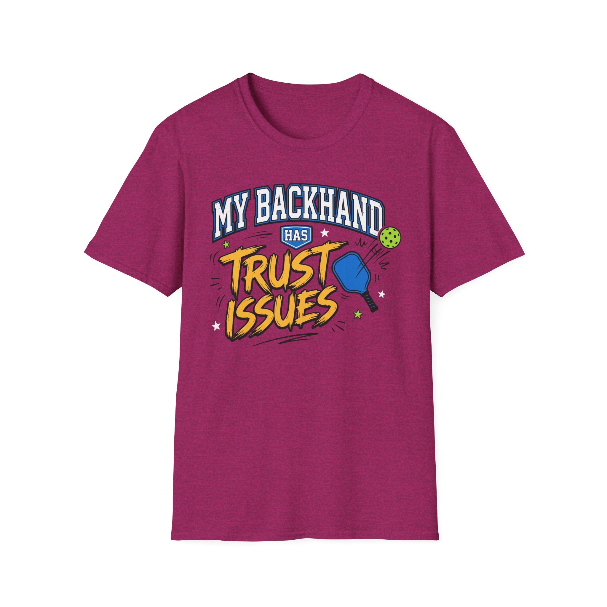 T-Shirt "My Backhand Has Trust Issues"